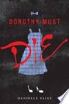 Dorothy Must Die
