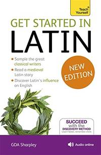 Get Started in Latin Absolute Beginner Course: (Book and audio support) The essential...