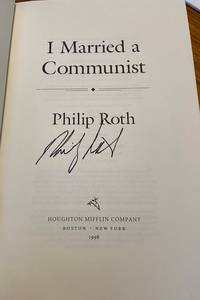 I Married a Communist by ROTH, Philip - 1998