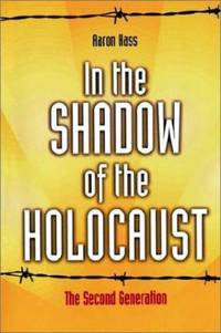 In the Shadow of the Holocaust : The Second Generation
