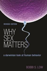 Why Sex Matters: A Darwinian Look at Human Behavior
