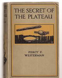 The Secret of the Plateau by Percy F. Westerman, - 1931