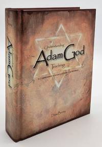 Understanding Adam-God Teachings: A Comprehensive Resource of Adam-God Materials