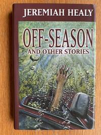 Off-Season and Other Stories by Healy, Jeremiah - 2003