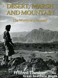 Desert, Marsh and Mountain: The World of a Nomad