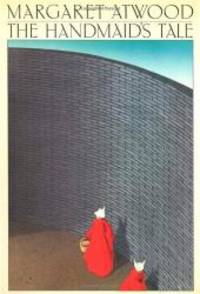 The Handmaid&#039;s Tale by Margaret Atwood - 1988-03-06