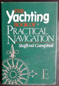 The Yachting book of practical navigation