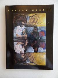 Inability to Endure or Deny the World: Representation and Text in the Work of Robert Morris