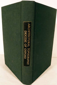 The Ecclesiastical And Architectural Topography of England: Oxford * Berkshire * Buckinghamshire