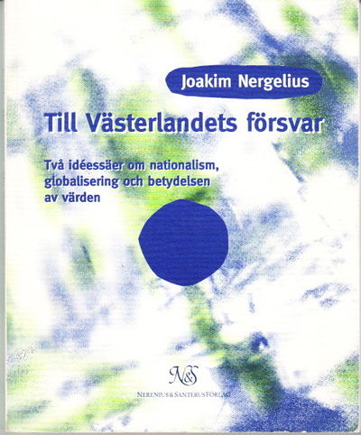 Västerlandets försvar. Två idéessäer om…