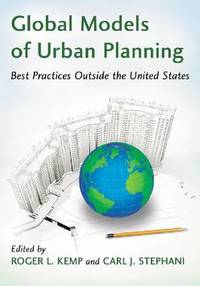 Global Models of Urban Planning: Best Practices Outside the United States