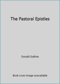 The Pastoral Epistles