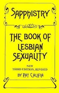 Sapphistry : The Book of Lesbian Sexuality