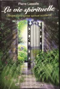 image of La Vie Spirituelle - Lumière Sur Le Sentier Spirituel Occidentale (French Edition)