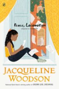 Peace, Locomotion by Jacqueline Woodson - 2010