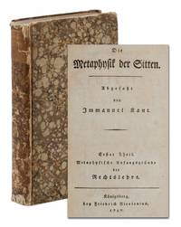 Die Metaphysik der Sitten: Metaphysische Anfangsgrunde der Rechtslehre; Metaphysische Anfangsgründe der Tugendlehre (Metaphysics of Morals)
