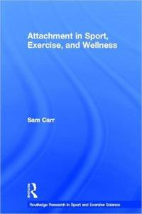 Attachment in Sport, Exercise and Wellness