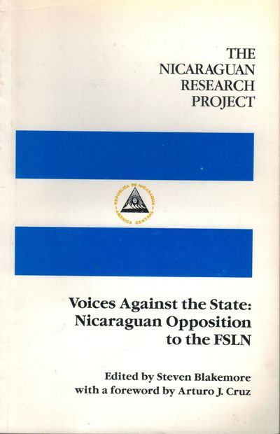 The Nicaraguan Research Project Voices Against The State: Nicaraguan Opposition to The FSLN