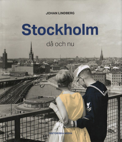 STOCKHOLM  DÅ OCH NU.