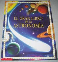 El Gran Libro de la Astronomia by Miles, Lisa y Smith, Alastair - 2002