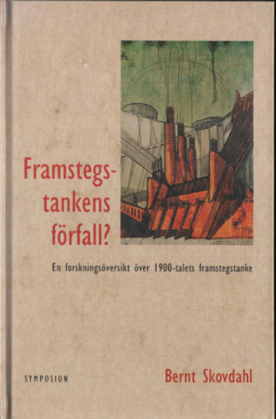 FRAMSTEGSTANKENS FÖRFALL? En forskningsöversikt…