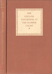 THE ENGLISH GOVERNESS AT THE SIAMESE COURT. Recollections of six years in the royal palace at...