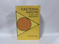 Functional Analysis: Theory and Applications (Dover Books on Mathematics)