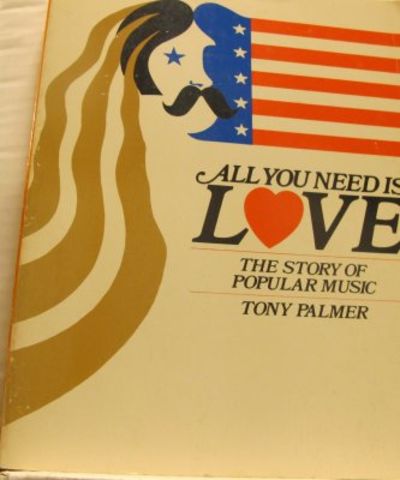 All You Need is Love. The Story of Popular Music.