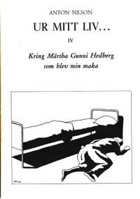 Ur mitt liv. Del IV. Kring Märtha Gunni Hedberg…