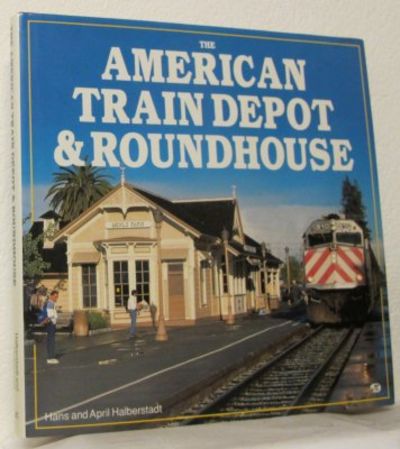 The American Train Depot and Roundhouse.