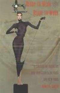 Ready-to-Wear and Ready-to-Work: A Century of Industry and Immigrants in Paris and New York