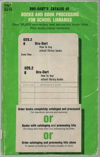 Bro-Dart's Catalog of Books and Book Processing for School Libraries