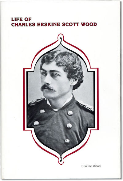 Life of Charles Erskine Scott Wood