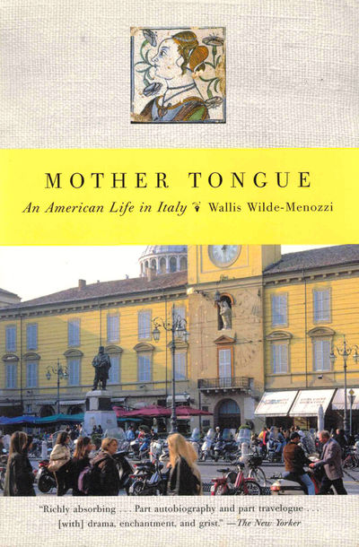 Mother Tongue: An American Life in Italy