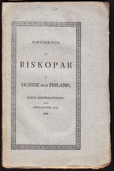 Förteckning på biskopar i Sverige och Finland,…