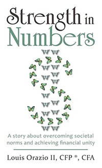 Strength in Numbers: A Story About Overcoming Societal Norms and Achieving Financial Unity