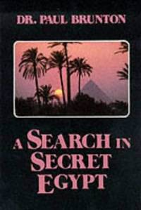 A Search in Secret Egypt by Brunton, Paul