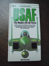 An Illustrated Guide to USAF  - the Modern US Air Force