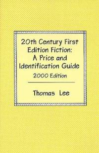 image of 20th Century First Edition Fiction - 2000 : A Price and Identification Guide