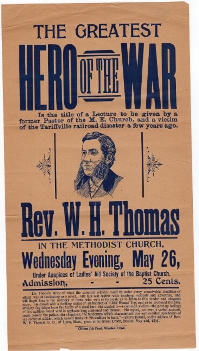 The Greatest Hero of the War is the title of a lecture to be given by a former pastor of the M. E. Church, and a victim of the Tariffville disaster a few years ago. Rev. H. W. Thomas in the Methodist Church, Wednesday evening, May 26, under the auspices of the Ladies' Aid Society