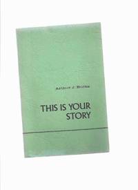 This is Your Story ---by Arthur J Burks -a Signed Copy by Arthur J (signed) ( aka Burke MacArthur ) Burks - Paperback - Signed First Edition - 1967 - from Leonard Shoup (SKU: 154791)