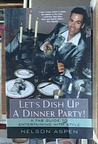 image of Let's Dish Up A Dinner Party!; A Fab Guide To Entertaining With Style