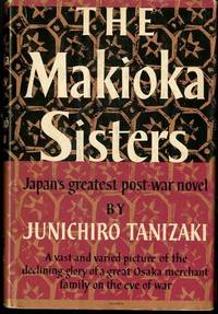 THE MAKIOKA SISTERS JAPN'S GREATEST POST-WAR NOVEL