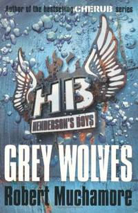 Grey Wolves: Book 4 (Henderson's Boys)