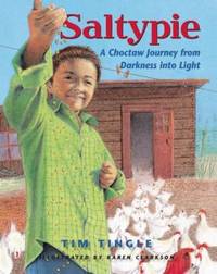 cover of Saltypie : A Choctaw Journey from Darkness into Light