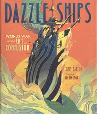 cover of Dazzle Ships: World War I and the Art of Confusion