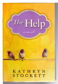 THE HELP. by Kathryn Stockett - First Edition - (2009) - from Bookfever.com, IOBA (SKU: 64265)