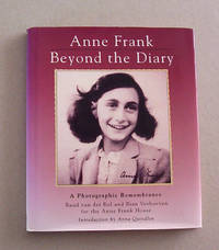 image of Anne Frank Beyond the Diary: A Photographic Remembrance