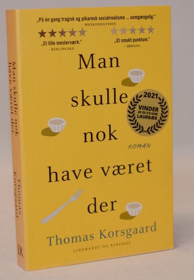 Man skulle nok have været der.
