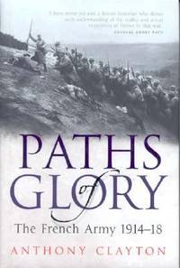 Paths of Glory: The French Army 1914-1918